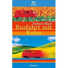 Busfahrt mit Kuhn: Roman