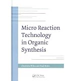 Micro reaction technology in organic synthesis