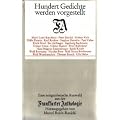 Hundert Gedichte werden vorgestellt - Eine zeitgen�ssische Auswahl aus der Frankfurter Anthologie.