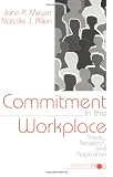 Commitment in the Workplace: Theory, Research, and Application (Advanced Topics in Organizational Behavior)