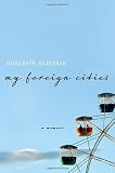 My Foreign Cities: A Memoir