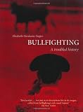 Bullfighting : a troubled history