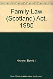 The Family Law (Scotland) Act 1985