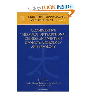 Click here to buy Bridging Hippocrates and Huang Ti, Volume 1: A Comparative Thesaurus of... by P. Marandola, S. Musitelli, and Wei Li Chen.