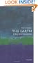 The Earth: A Very Short Introduction (Very Short Introductions)