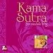 Kama Sutra - Der sinnliche Weg