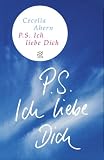 P.S. Ich liebe Dich - Cecelia Ahern