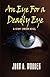 An Eye for a Deadly Eye