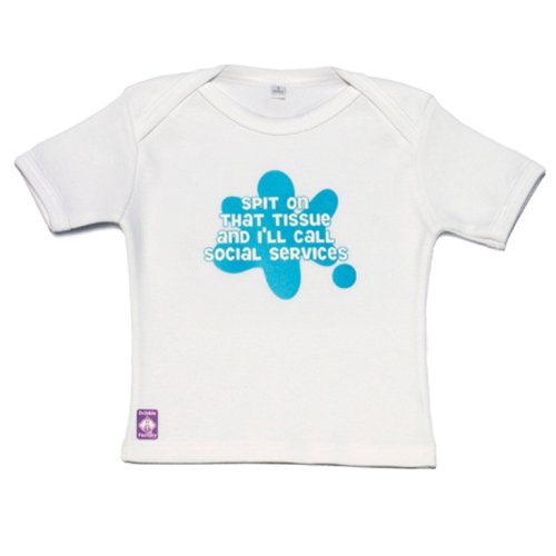 Childrens Toyshop   : Dribble Factory : Spit on That Tissue and I'll Call Social Services White T-shirt 18 months
