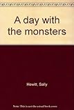 A day with the monsters