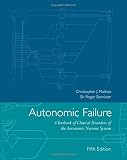 Autonomic failure : a textbook of clinical disorders of the autonomic nervous system
