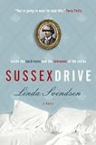 Sussex Drive: A (satirical!) novel