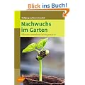 Nachwuchs im Garten: Pflanzen vermehren leicht gemacht