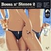 Bossa n' Stones, Vol. 2