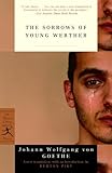 The Sorrows of Young Werther (Modern Library Classics)