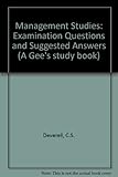 Management studies : examination questions and suggested answers