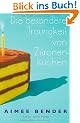 Die besondere Traurigkeit von Zitronenkuchen