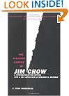 The Strange Career of Jim Crow