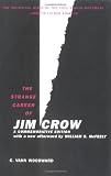 The Strange Career of Jim Crow
