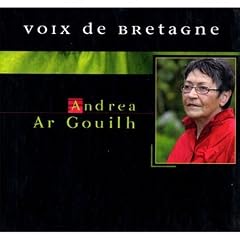 Andrea Ar Gouilh : Voix De Bretagne