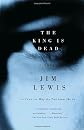 The King Is Dead