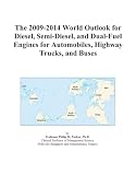 The 2009-2014 World Outlook for Diesel, Semi-Diesel, and Dual-Fuel Engines for Automobiles, Highway Trucks, and Buses