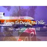 Return To Dwight And Nile: The Crash Of PSA Flight 182