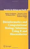 Bioinformatics and Computational Biology Solutions Using R and Bioconductor (Statistics for Biology and Health)