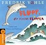 Flupp, der kleine Flipper: Lieder von Walen und Delfinen