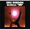 Eric Burdon Declares War
