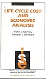 Life-cycle cost and economic analysis