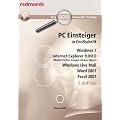 PC Einsteiger in Gro�schrift, Windows 7, Internet Explorer 8.0, Word + Excel 2007, Windows Live Mail: Das gro�e redmond's Anwender Training