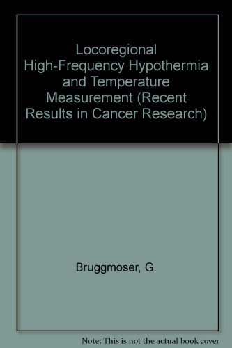 Locoregional High-Frequency Hypothermia and Temperature Measurement (Recent Results in Cancer Research)