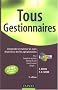 Tous gestionnaires : Comprendre et ma�triser les outils de gestion � des fins op�rationnelles (1DVD)