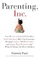 Parenting, Inc.
