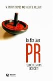 It's Not Just PR: Public Relations and Society