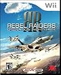 Rebel Raiders: Operation Nighthawk Rebel Raiders: Operation Nighthawk