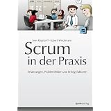 Scrum in der Praxis: Erfahrungen, Problemfelder und Erfolgsfaktorenvon "Sven R�pstorff"