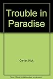 Trouble in paradise