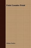 Point Counter Point (British Literature)