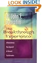 The Breakthrough Experience: A Revolutionary New Approach to Personal Transformation