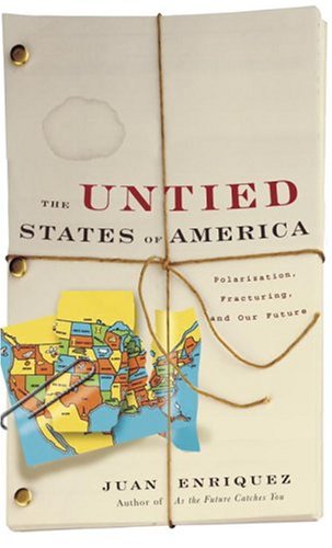 The Untied States of America: Polarization, Fracturing, and Our Future