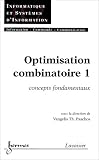 Optimisation combinatoire I : concepts fondamentaux (trait� IC 2)