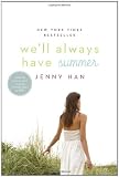 We’ll Always Have Summer by Jenny Han We’ll Always Have Summer
