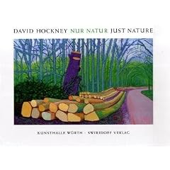 David Hockney � Nur Natur - Just Nature
