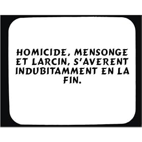 Homicide, mensonge et larcin, s'averent indubitamment en la fin. tapis de souris d�cor�