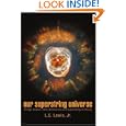 Our Superstring Universe: Strings, Branes, Extra Dimensions and Superstring-M Theory