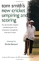 Tom Smith's Cricket Umpiring And Scoring: Laws of Cricket (2000 Code 4th Edition 2010)