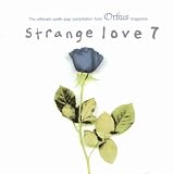 Strange Love Vol. 7 [Import]