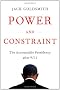 Power and Constraint: The Accountable Presidency After 9/11